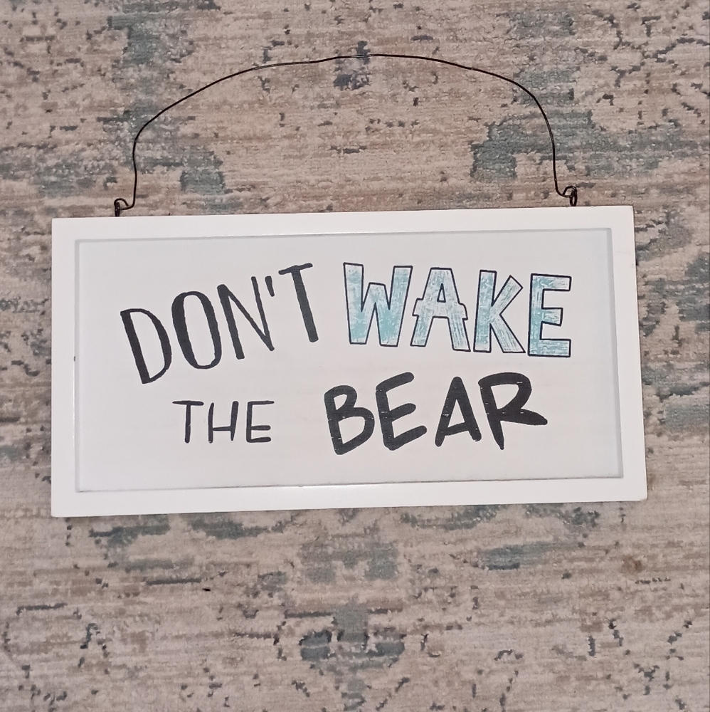 Hobby Lobby Dont Wake The Bear Wall Art